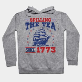 Spilling The Tea Since 1773 Hoodie